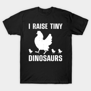 i raise tiny dinosaurs T-Shirt